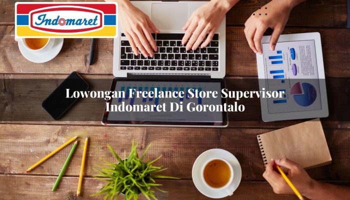 Lowongan Freelance Store Supervisor Indomaret di Gorontalo Tahun 2025