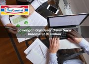 Lowongan Gaji Besar Driver / Supir Indomaret di Ambon Tahun 2025 9 Lowongan Gaji Besar Driver / Supir Indomaret di Ambon Tahun 2025