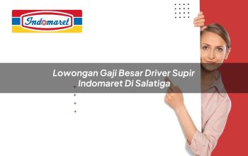 lowongan gaji besar driver supir indomaret di salatiga 1749628930
