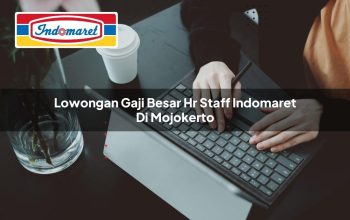 lowongan gaji besar hr staff indomaret di mojokerto 1749827415