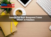 Lowongan Gaji Besar Management Trainee Alfamart di Pekanbaru Tahun 2025 11 Lowongan Gaji Besar Management Trainee Alfamart di Pekanbaru Tahun 2025