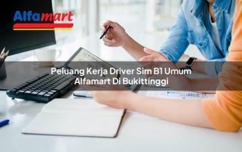 Peluang Kerja Driver SIM B1 Umum Alfamart di Bukittinggi Tahun 2025 3 peluang kerja driver sim b1 umum alfamart di bukittinggi 1749984531