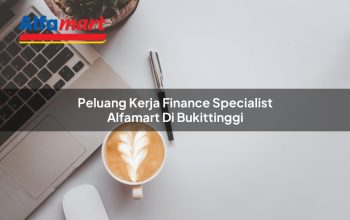 Peluang Kerja Finance Specialist Alfamart di Bukittinggi Tahun 2025 3 peluang kerja finance specialist alfamart di bukittinggi 1750155179