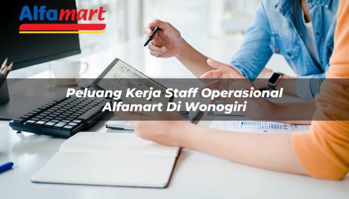 Peluang Kerja Staff Operasional Alfamart di Wonogiri Tahun 2025