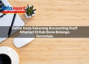 Daftar Kerja Sekarang Accounting Staff Alfamart di Kab. Bone Bolango, Gorontalo Tahun 2025 12 Daftar Kerja Sekarang Accounting Staff Alfamart di Kab. Bone Bolango, Gorontalo Tahun 2025