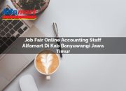 Job Fair Online Accounting Staff Alfamart di Kab. Banyuwangi, Jawa Timur Tahun 2025 7 Job Fair Online Accounting Staff Alfamart di Kab. Banyuwangi, Jawa Timur Tahun 2025