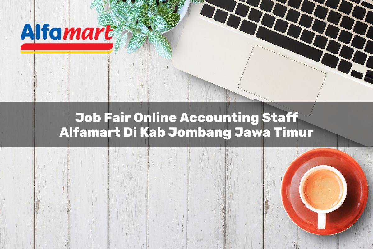job fair online accounting staff alfamart di kab jombang jawa timur 1753596381