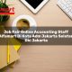 Job Fair Online Accounting Staff Alfamart di Kota Adm. Jakarta Selatan, Dki Jakarta Tahun 2025 2 Job Fair Online Accounting Staff Alfamart di Kota Adm. Jakarta Selatan, Dki Jakarta Tahun 2025