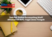 Job Fair Online Accounting Staff Alfamart di Kota Tegal, Jawa Tengah Tahun 2025 10 Job Fair Online Accounting Staff Alfamart di Kota Tegal, Jawa Tengah Tahun 2025