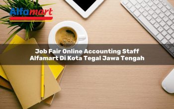 job fair online accounting staff alfamart di kota tegal jawa tengah 1753787851