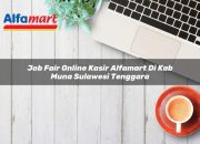 Job Fair Online Kasir Alfamart di Kab. Muna, Sulawesi Tenggara Tahun 2025