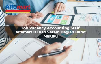 job vacancy accounting staff alfamart di kab seram bagian barat maluku 1753704981