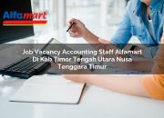 Job Vacancy Accounting Staff Alfamart di Kab. Timor Tengah Utara, Nusa Tenggara Timur Tahun 2025 5 Job Vacancy Accounting Staff Alfamart di Kab. Timor Tengah Utara, Nusa Tenggara Timur Tahun 2025