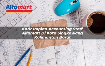 karir impian accounting staff alfamart di kota singkawang kalimantan barat 1753700780