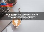 Karir Tanpa Syarat Rumit Accounting Staff Alfamart di Kab. Kepulauan Mentawai, Sumatera Barat Tahun 2025 7 Karir Tanpa Syarat Rumit Accounting Staff Alfamart di Kab. Kepulauan Mentawai, Sumatera Barat Tahun 2025
