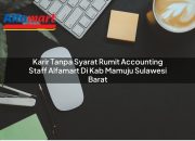 Karir Tanpa Syarat Rumit Accounting Staff Alfamart di Kab. Mamuju, Sulawesi Barat Tahun 2025 4 Karir Tanpa Syarat Rumit Accounting Staff Alfamart di Kab. Mamuju, Sulawesi Barat Tahun 2025
