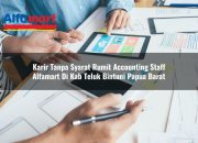 Karir Tanpa Syarat Rumit Accounting Staff Alfamart di Kab. Teluk Bintuni, Papua Barat Tahun 2025 7 karir tanpa syarat rumit accounting staff alfamart di kab teluk bintuni papua barat 1753795649