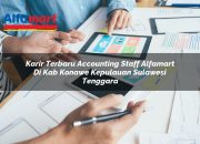 Karir Terbaru Accounting Staff Alfamart di Kab. Konawe Kepulauan, Sulawesi Tenggara Tahun 2025