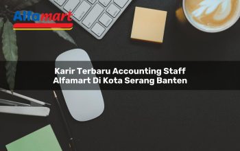 karir terbaru accounting staff alfamart di kota serang banten 1753611078
