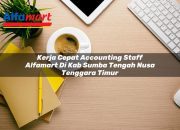Kerja Cepat Accounting Staff Alfamart di Kab. Sumba Tengah, Nusa Tenggara Timur Tahun 2025 9 Kerja Cepat Accounting Staff Alfamart di Kab. Sumba Tengah, Nusa Tenggara Timur Tahun 2025