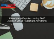 Kesempatan Kerja Accounting Staff Alfamart di Kab. Majalengka, Jawa Barat Tahun 2025 9 Kesempatan Kerja Accounting Staff Alfamart di Kab. Majalengka, Jawa Barat Tahun 2025