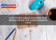 Loker Fresh Graduate Accounting Staff Alfamart di Kab. Deli Serdang, Sumatera Utara Tahun 2025 6 Loker Fresh Graduate Accounting Staff Alfamart di Kab. Deli Serdang, Sumatera Utara Tahun 2025