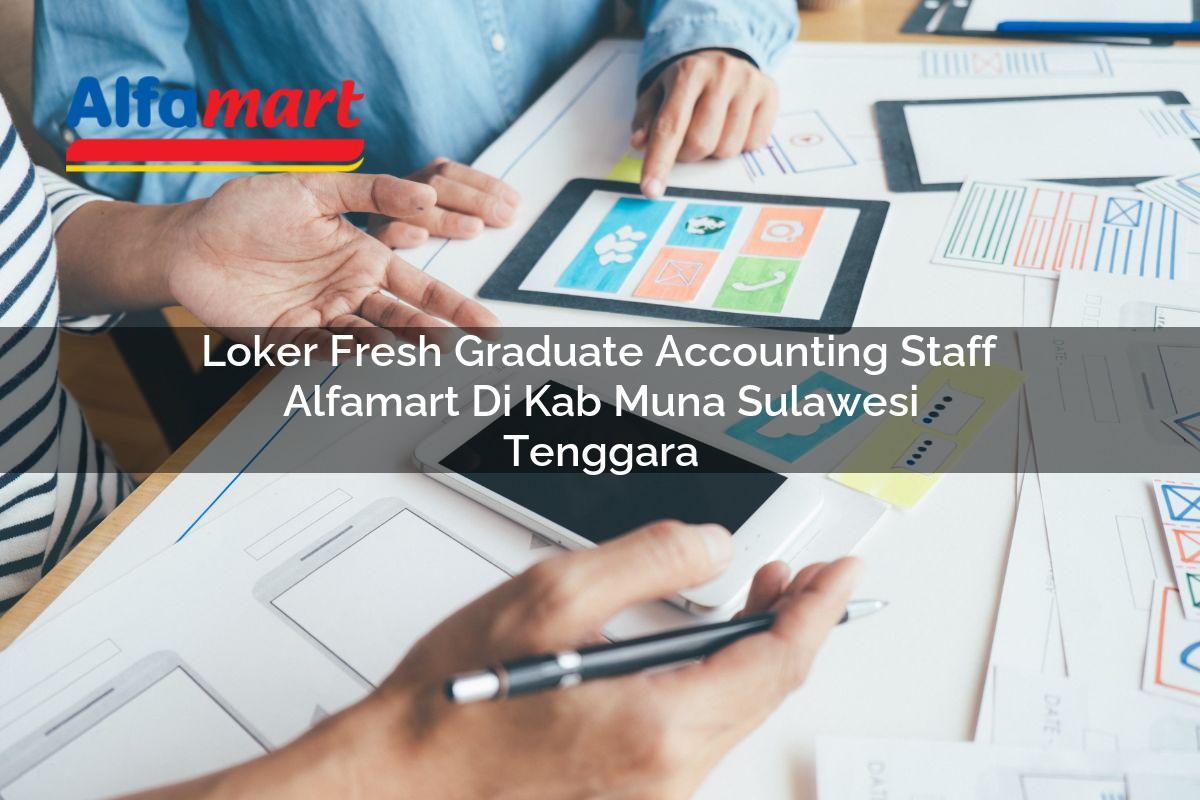 loker fresh graduate accounting staff alfamart di kab muna sulawesi tenggara 1753544874