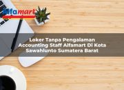 Loker Tanpa Pengalaman Accounting Staff Alfamart di Kota Sawahlunto, Sumatera Barat Tahun 2025 10 Loker Tanpa Pengalaman Accounting Staff Alfamart di Kota Sawahlunto, Sumatera Barat Tahun 2025