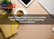 Loker Tanpa Pengalaman Accounting Staff Alfamart di Kota Tangerang Selatan, Banten Tahun 2025 11 Loker Tanpa Pengalaman Accounting Staff Alfamart di Kota Tangerang Selatan, Banten Tahun 2025