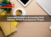 Lowongan Freelance Accounting Staff Alfamart di Kab. Buol, Sulawesi Tengah Tahun 2025