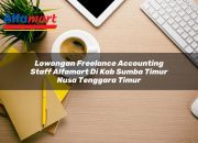 Lowongan Freelance Accounting Staff Alfamart di Kab. Sumba Timur, Nusa Tenggara Timur Tahun 2025 9 Lowongan Freelance Accounting Staff Alfamart di Kab. Sumba Timur, Nusa Tenggara Timur Tahun 2025