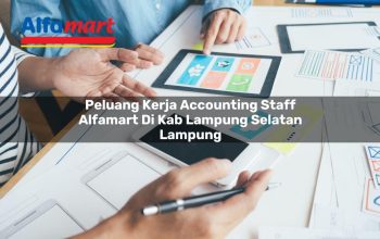 peluang kerja accounting staff alfamart di kab lampung selatan lampung 1753861878