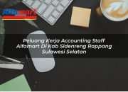 Peluang Kerja Accounting Staff Alfamart di Kab. Sidenreng Rappang, Sulawesi Selatan Tahun 2025