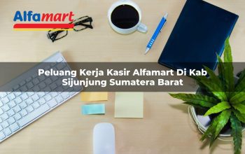 peluang kerja kasir alfamart di kab sijunjung sumatera barat 1753703779