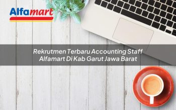 Rekrutmen Terbaru Accounting Staff Alfamart di Kab. Garut, Jawa Barat Tahun 2025