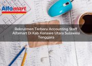 Rekrutmen Terbaru Accounting Staff Alfamart di Kab. Konawe Utara, Sulawesi Tenggara Tahun 2025 10 Rekrutmen Terbaru Accounting Staff Alfamart di Kab. Konawe Utara, Sulawesi Tenggara Tahun 2025