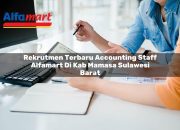 Rekrutmen Terbaru Accounting Staff Alfamart di Kab. Mamasa, Sulawesi Barat Tahun 2025 10 Rekrutmen Terbaru Accounting Staff Alfamart di Kab. Mamasa, Sulawesi Barat Tahun 2025